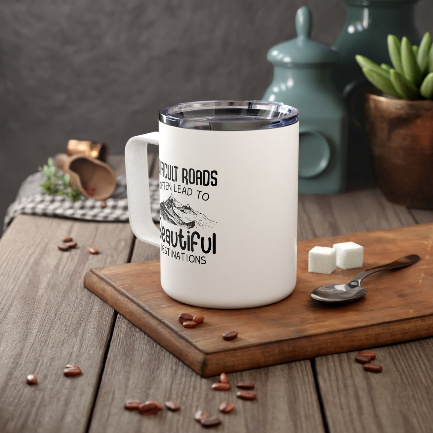 Difficult Roads Travel Insulated Coffee Mug, 10oz Motivational Mug