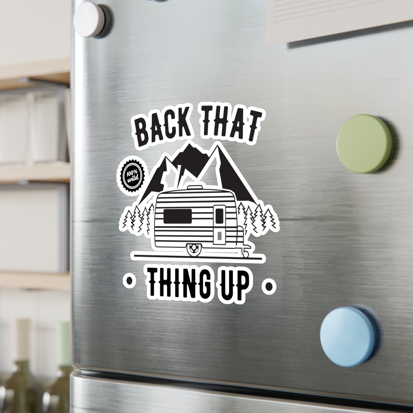 Back That Thing Up Kiss-Cut Vinyl Decals