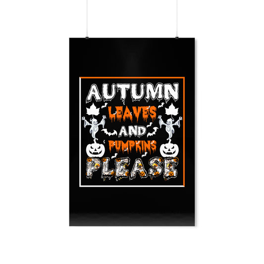 Pumpkins Please Halloween Premium Matte Vertical Posters Adding Spirit to the Season