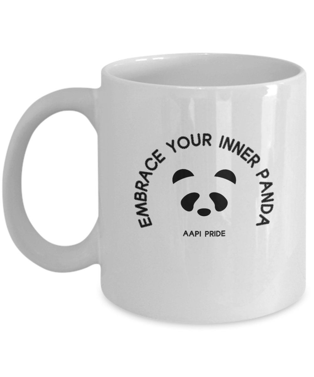 Celebrating Asian American and Pacific Islander Month Mug "Embrace Your Inner Panda" White/Black Available In 2 Sizes