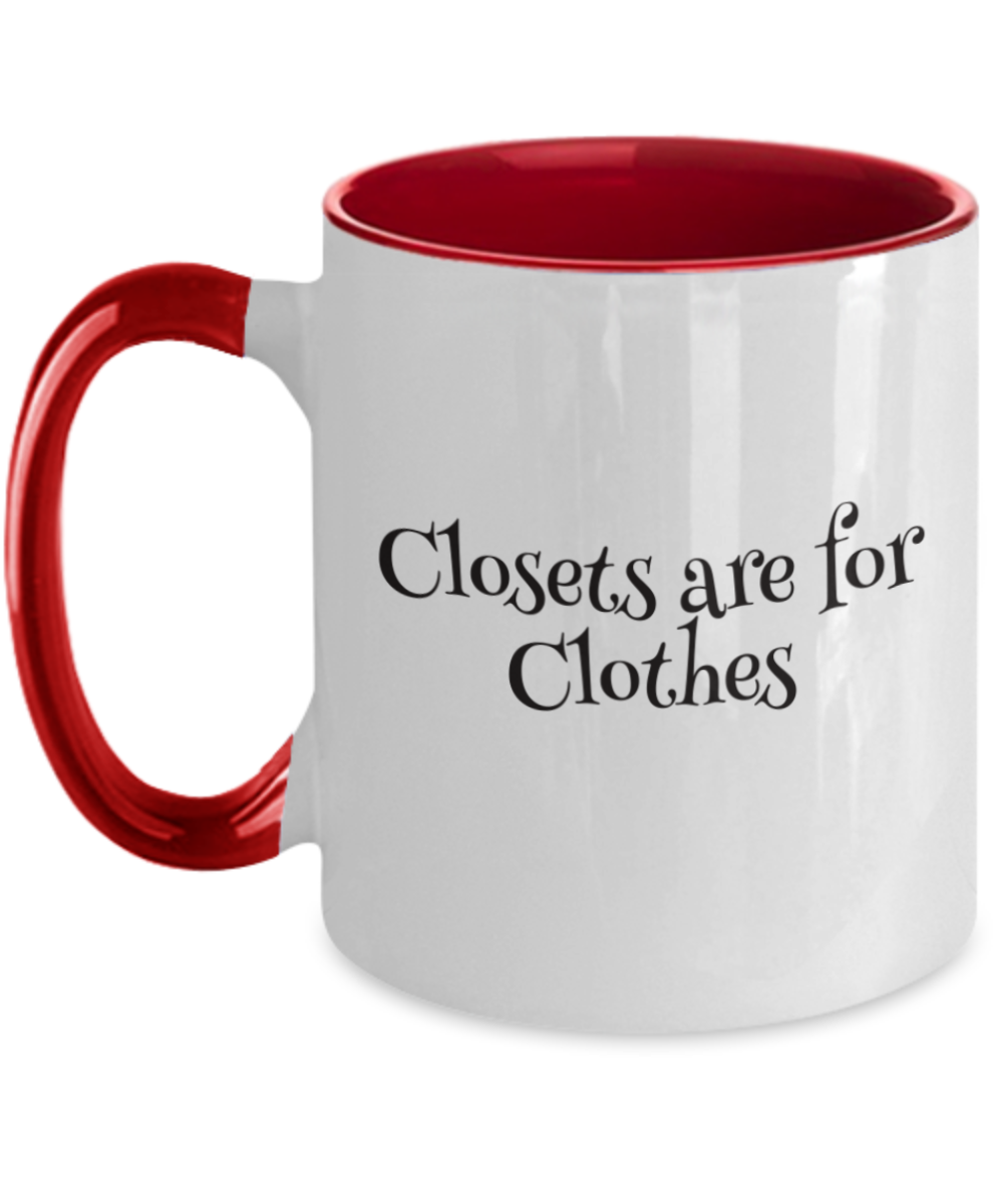Lgbt++ "Closets are for Clothes" Multi Color Pride Mug with color choice options