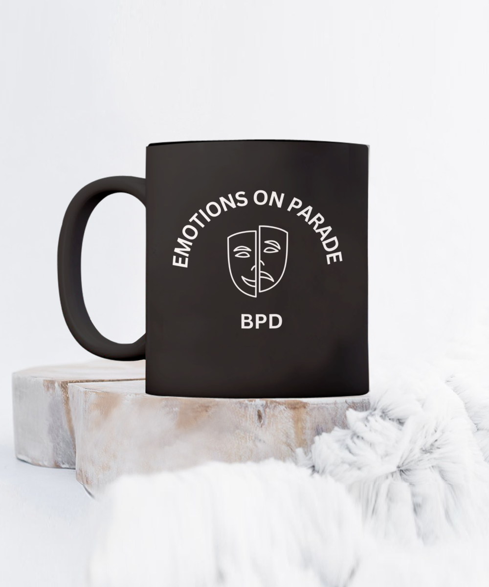 Borderline Personality Disorder Awareness Mug "Emotions on Parade" Black/White Available In 2 Sizes
