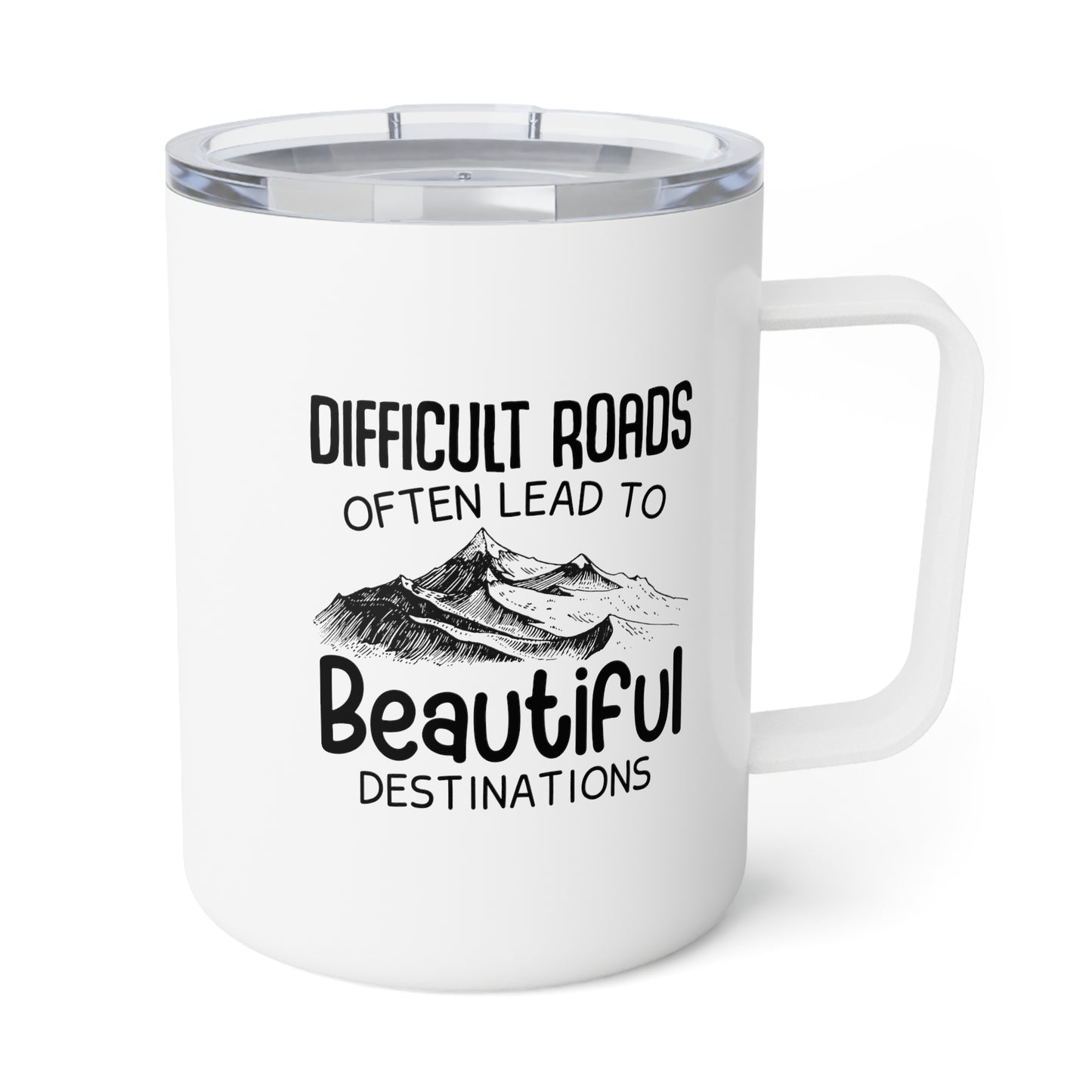 Difficult Roads Travel Insulated Coffee Mug, 10oz Motivational Mug