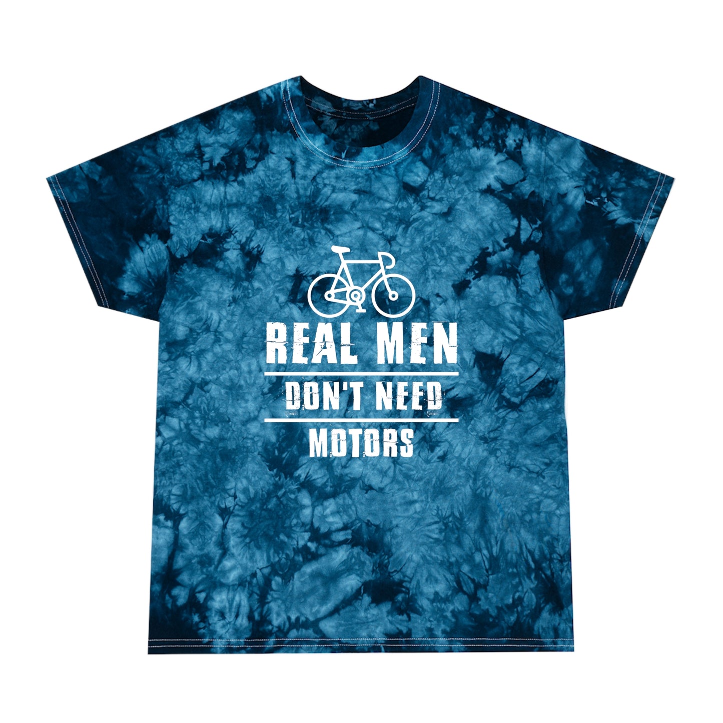 Real Men Don't Need Motors Tie-Dye Tee, Crystal
