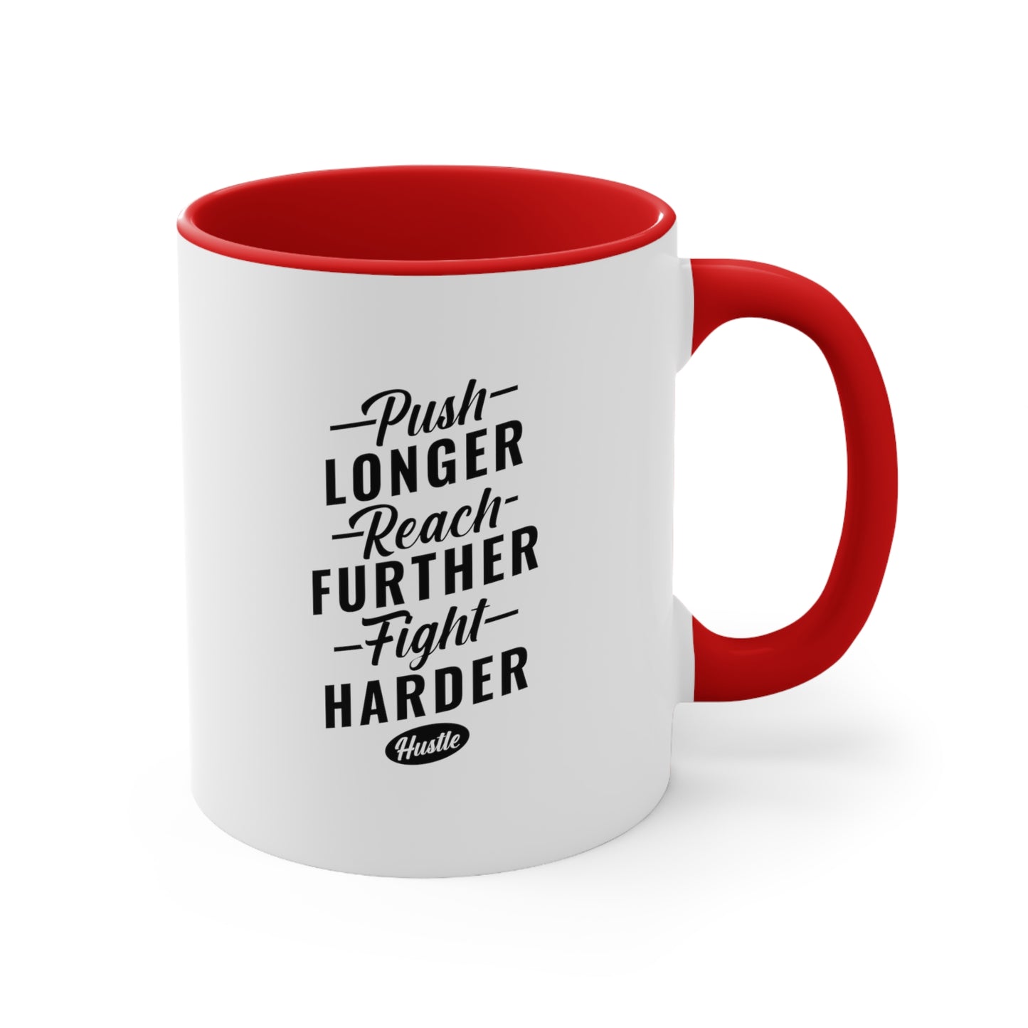 Push Harder Motivational Accent Coffee Mug, 11oz Mulitple Accent Colors