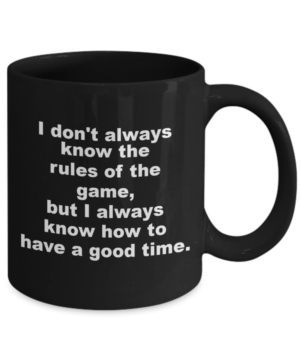 Comical Rules of The Game Mug, Black/White comes in 2 sizes to choose from.