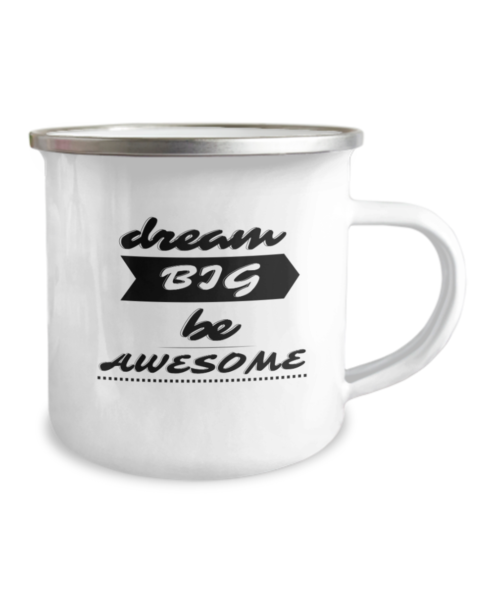 Motivational Inspiring "Dream Big" Outdoor Camping Mug White/Black