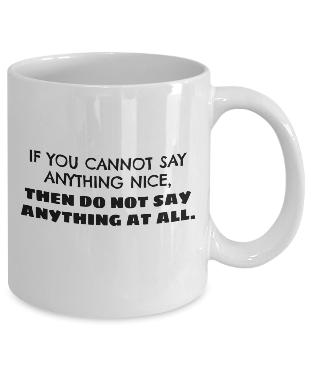 National "Say Something Nice Day" White/Black Mug Available In 2 Sizes