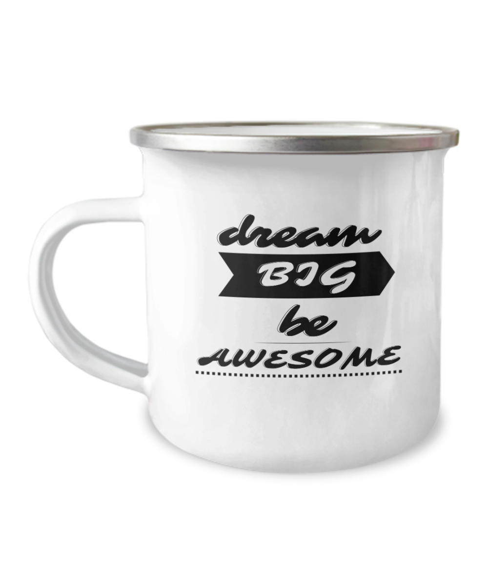 Motivational Inspiring "Dream Big" Outdoor Camping Mug White/Black