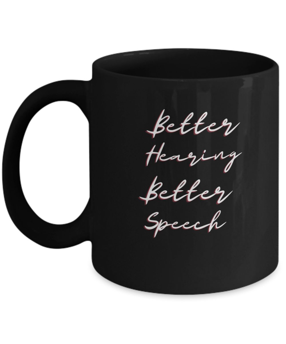 Better Speech, Better Hearing Month Awareness Mug Available In 2 Sizes