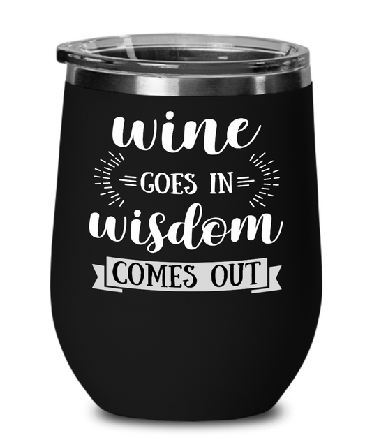 Wine Wisdom Glass for Wine Lovers, Multiple Colors to Choose From, Insulated with Lid