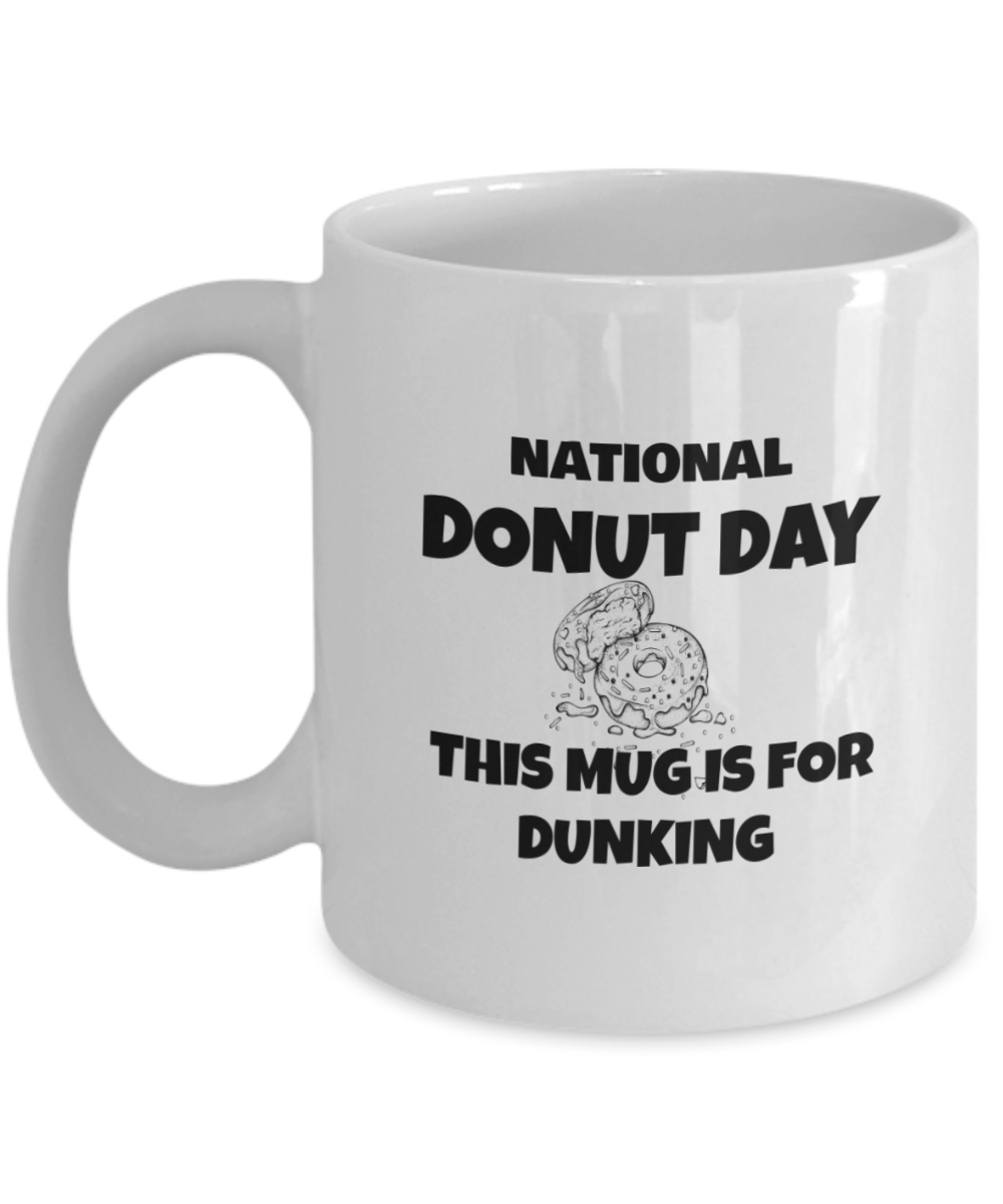 "This Mug Is For Dunking" National Donut Day Mug White/Black Available in 2 Sizes
