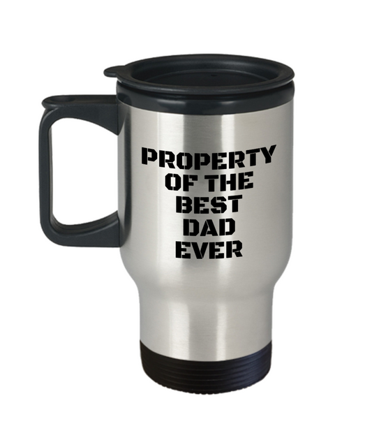 Father's Day "Property Of The Best Dad Ever" Stainless Steel Travel Mug With Lid