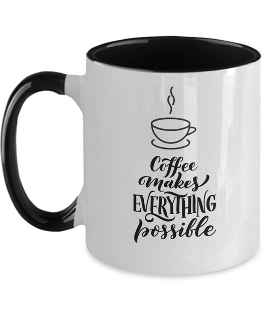 Coffee Makes Everything Better Mug, 2 Tone Simple Design