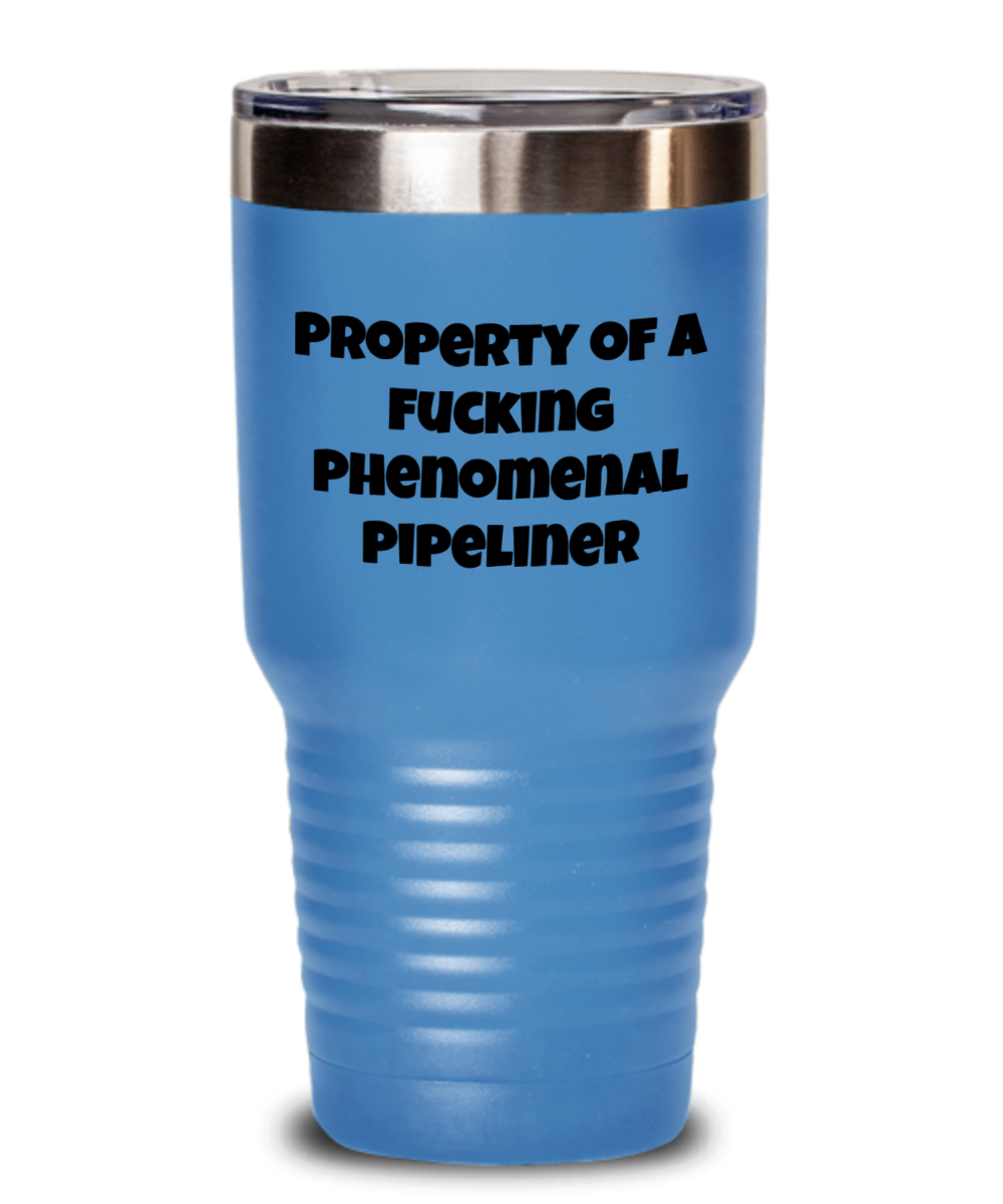 Funny Property of a Pipeliner Vacuum Insulated Tumbler with Lid Available In Multiple Colors Choices And In 2 Sizes