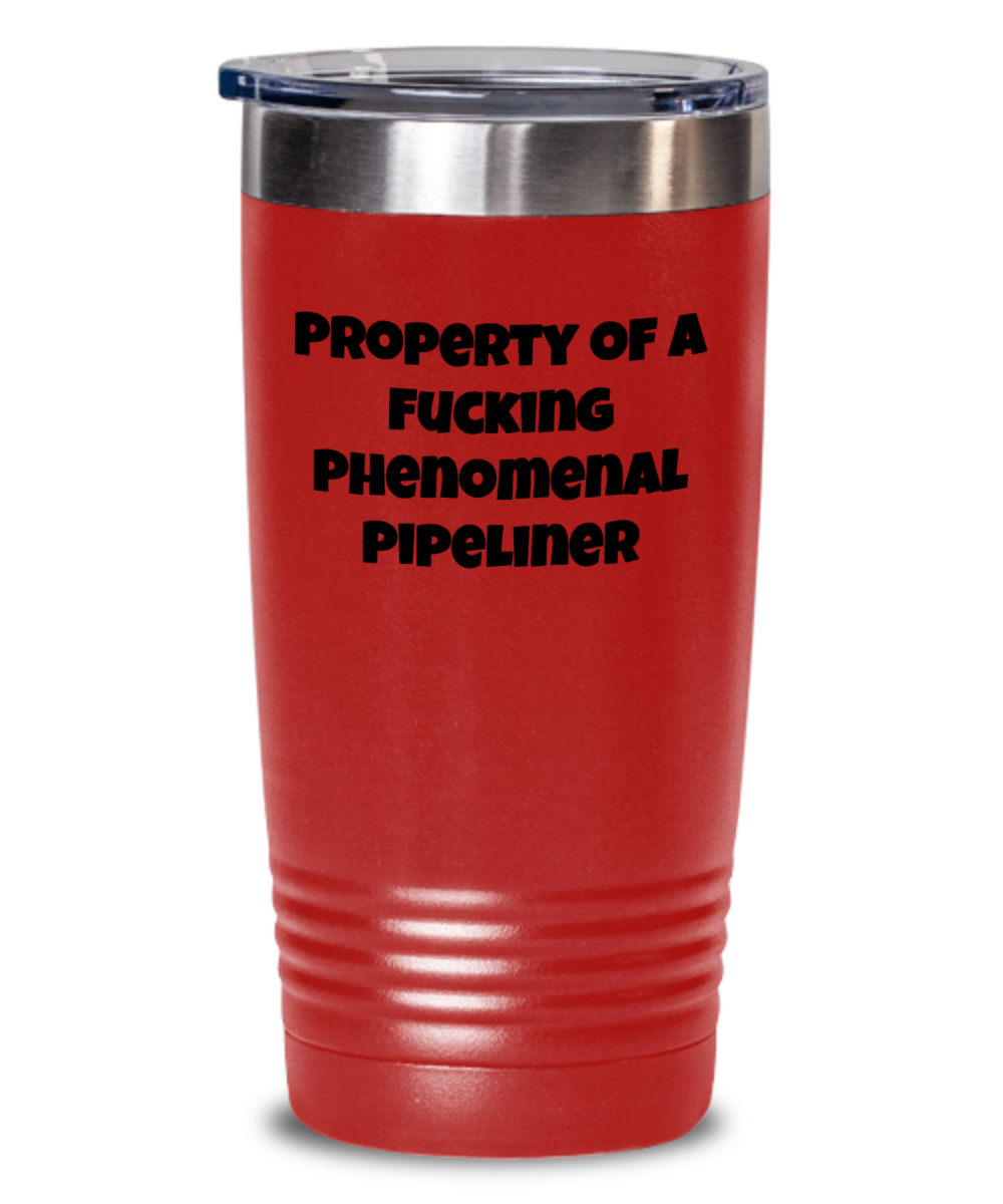 Funny Property of a Pipeliner Vacuum Insulated Tumbler with Lid Available In Multiple Colors Choices And In 2 Sizes