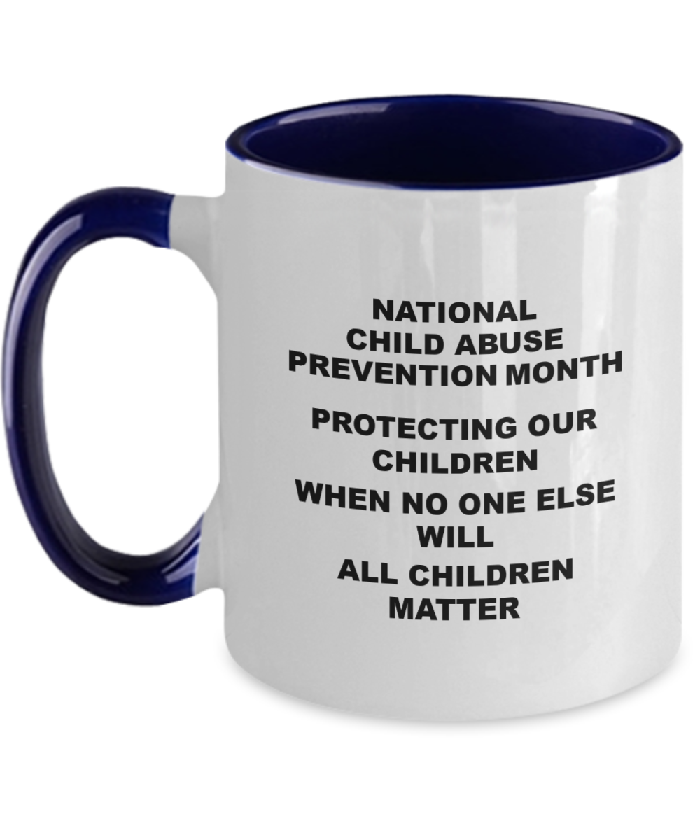 National Child Abuse Month Mug White/Black Multiple Colors to Choose From