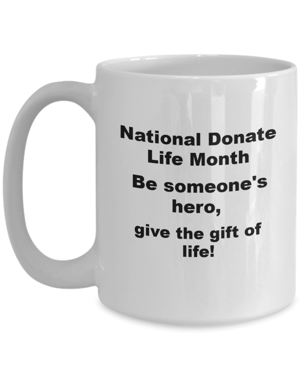 National Donate Life Awareness Mug White/Black Two Sizes to Pick From