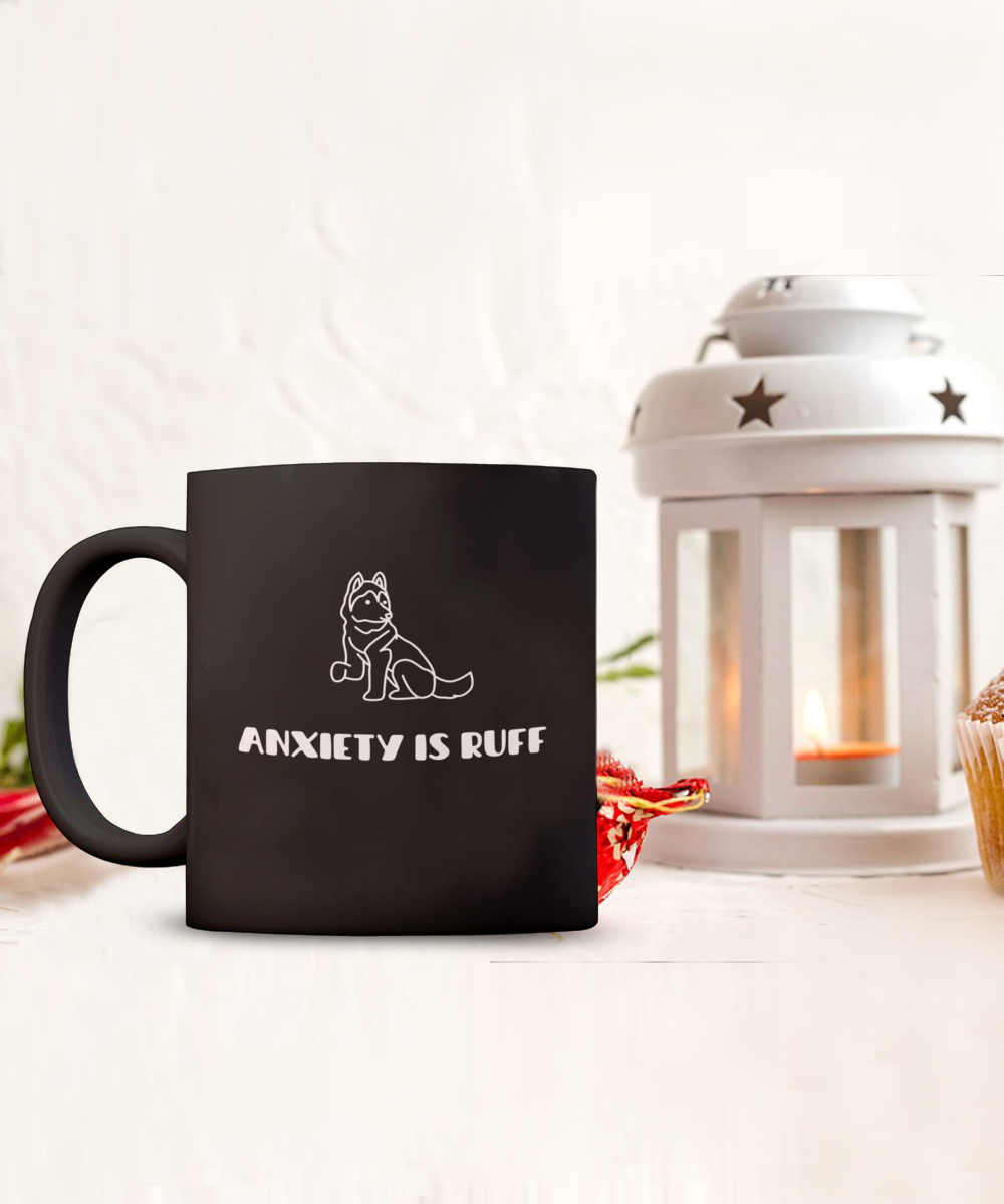 Dog Anxiety Awareness Mug "Anxiety Is Ruff" Black/White Available In 2 Sizes